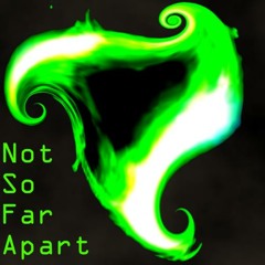 Not So Far Apart (ft Rey van Blerk)
