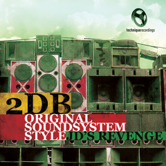 2DB - Original Sound System Style - Technique Recordings