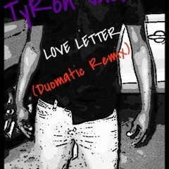 Tyron Jackson - Love Letter (Duomatic Remix) (Extended Dance Mix)