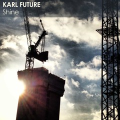 Shine - Karl Future (128k Promotional Clip)