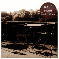 Cold Water [Single] - Café Society