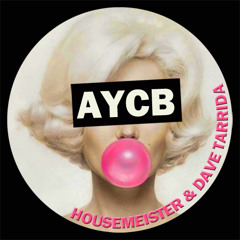HOUSEMEISTER & DAVE TARRIDA - 2000now EP - AYCB 016 -  OUT NOW!!!!!
