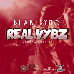 BLAK RYNO - REAL VYBZ (Prod. Adde Instrumentals & Johnny Wonder)