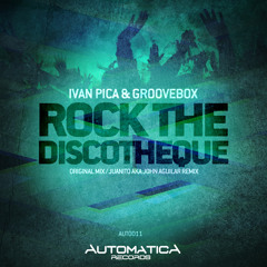 AUTO011 | Ivan Pica & Groovebox - Rock The Discotheque (jUANiTO aka John Aguilar Remix)