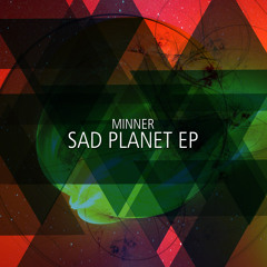 Minner - Sad Planet