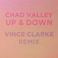 Chad Valley - Up and Down (Vince Clarke Remix)