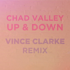 Chad Valley - Up and Down (Vince Clarke Remix)