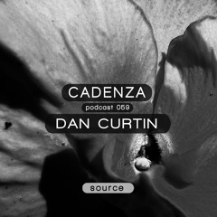 Cadenza Podcast   059 - Dan Curtin (Source)