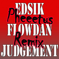 Flowdan - Judgement (Pheeetus remix)