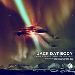 Dabin & Black Tiger Sex Machine - Jack Dat Body (Original Mix)
