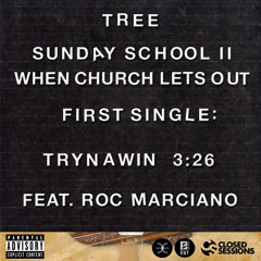 Trynawin feat. Roc Marciano  #SUNDAYSCHOOL2