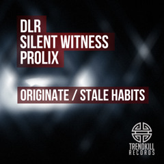 SILENT WITNESS & PROLIX - STALE HABITS