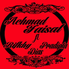 Achmad Faisal ft Eki - Akan Ku Lakukan Semua Untukmu (Cover BALA)