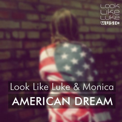 Look Like Luke & Monica - American Dream