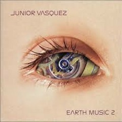 Weep - Brazen - Junior Vasquez Earth Music 2