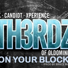 TH3RDZ | ON YOUR BLOCK prod by BRUCE WAINE