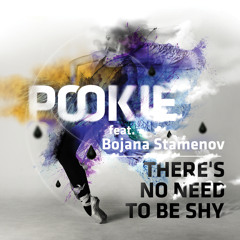 Pookie feat. Bojana Stamenov - There's No Need To Be Shy (Original Mix)
