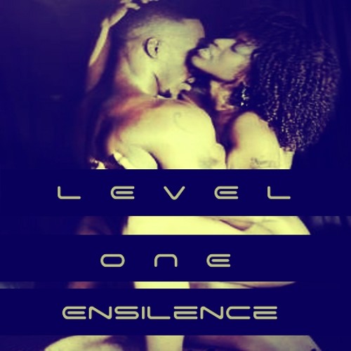 Ensilence- Level One (Prod. by Fathom 9)