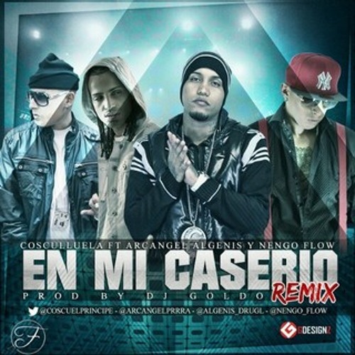 En Mi Caserio - Cosculluela Ft. Algenis, Ñengo Flow Arcangel 2013