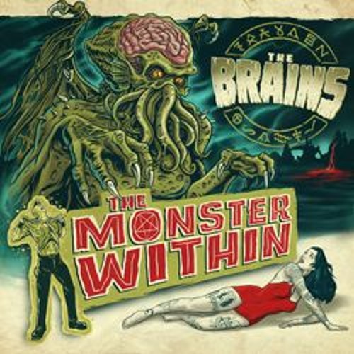 The Brains - The Monster Within