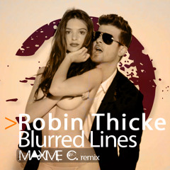Robin Thicke Feat T.I & Pharrell - Blurred Lines (MAXIME.C EDIT)