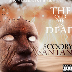 SCOOBY SANTANA - KILL FOR ME (STORY)