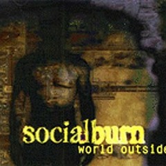 Socialburn - World Outside 9 Just a Game