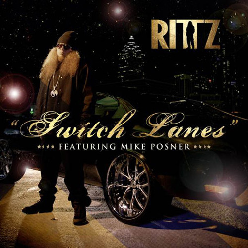 Stream Switch Lanes - Rittz feat. Mike Posner by Rap-Up | Listen online for  free on SoundCloud