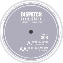 Cern & Verb - Degeneration - Dispatch LTD 008 (CLIP) - OUT NOW