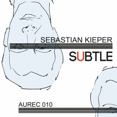 Sebastian Kieper - Subtle (Breger & Calm Chor Remix) Free Download
