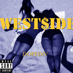 DopeDiv- WEST$IDE