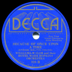 Because Of Once Upon A Time (Maltin-Stride-Young)