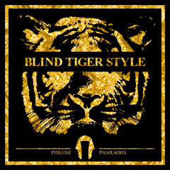 ^Blind Tiger Style^