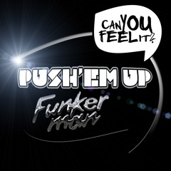 Funkerman - Push 'Em Up