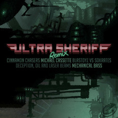 Ultra Sheriff  - Deception, Oil & Laser Beams Michael Cassette Remix