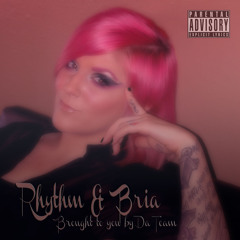 Bria - One and Only featuring Fred Nice & LovaB