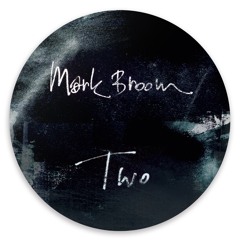 Mark Broom - Two (Original Mix)