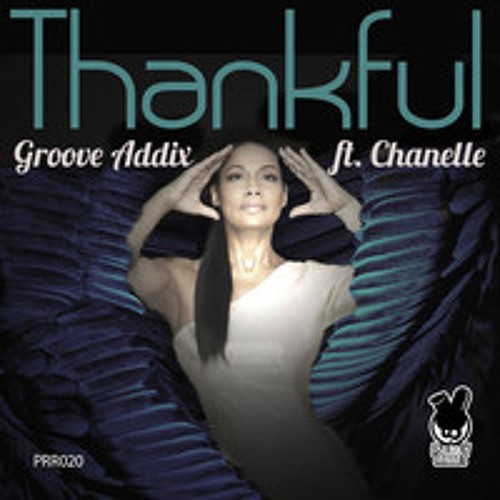 Groove Addix ft. Charlene Chanelle Blair - "Thankful" (Sudad G Remix)