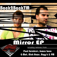Back2BackTM - Mirror (Argy K & PM Remix)