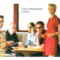 The Cardigans - Lovefool (Outfilters Edit)
