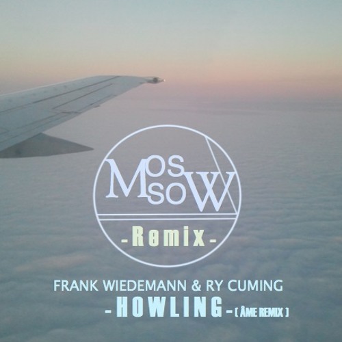 Frank Wiedemann & Ry Cuming (Âme Remix) - Howling [Mossow Remix]