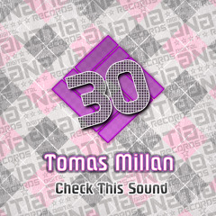 Check This Sound (Original Mix) Tomas Millan  YA A LA VENTA BEATPORT