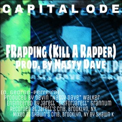 FRapping (Kill A Rapper) [prod. by Nasty Dave]
