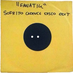 Fanatik - Sofrito Cadence Disco Edit