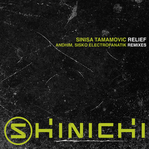 Sinisa Tamamovic -Relief (Andhim Remix)