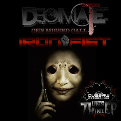 DECIMATE & IRON FIST - ONE MISSED CALL (free Download Dubsaw Give away)
