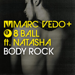 Marc Vedo & 8 Ball feat. Natasha - Body Rock (A Lister Remix) [New State Music]