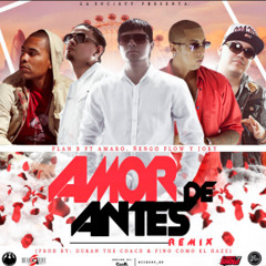 Plan B Ft. Amaro, Ñengo Flow & Jory – Amor De Antes (Official Remix)