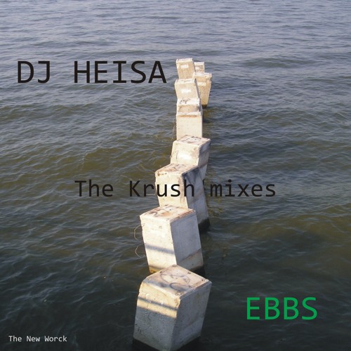 The Krush Mixes - Ebbs
