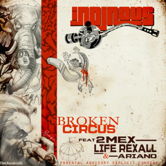 Broken Circus ft. 2Mex & Life Rexall ($martyr), Ariano